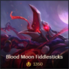 Blood Moon Fiddlesticks