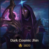 Dark Cosmic Jhin