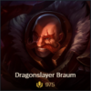 Dragonslayer Braum