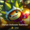 Durian Defender Rammus