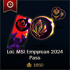 LoL MSI Empyrean 2024 Pass 1650 True