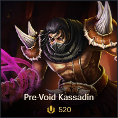 Pre Void Kassadin