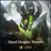 Steel Dragon Thresh